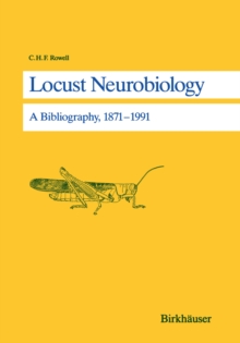 Locust Neurobiology : A Bibliography, 1871-1991