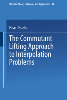 The Commutant Lifting Approach to Interpolation Problems