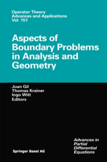 Aspects of Boundary Problems in Analysis and Geometry