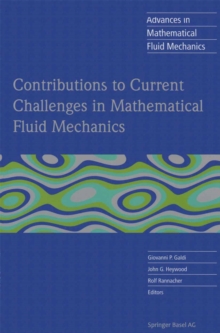 Contributions to Current Challenges in Mathematical Fluid Mechanics