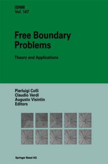 Free Boundary Problems : Theory and Applications