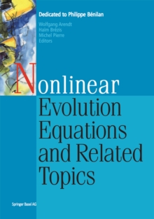 Nonlinear Evolution Equations and Related Topics : Dedicated to Philippe Benilan