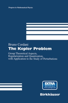 The Kepler Problem : Group Theoretical Aspects, Regularization and Quantization, with Application to the Study of Perturbations