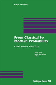 From Classical to Modern Probability : CIMPA Summer School 2001