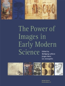 The Power of Images in Early Modern Science