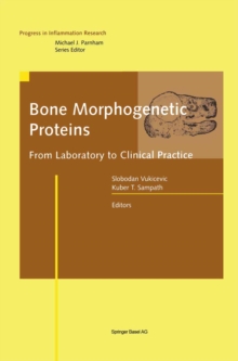 Bone Morphogenetic Proteins : From Laboratory to Clinical Practice