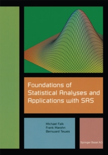 Foundations of Statistical Analyses and Applications with SAS