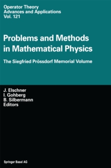 Problems and Methods in Mathematical Physics : The Siegfried Prossdorf Memorial Volume Proceedings of the 11th TMP, Chemnitz (Germany), March 25-28, 1999