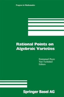 Rational Points on Algebraic Varieties : Zweite, aktualisierte und erweiterte Auflage