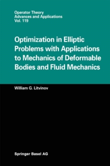 Optimization in Elliptic Problems with Applications to Mechanics of Deformable Bodies and Fluid Mechanics