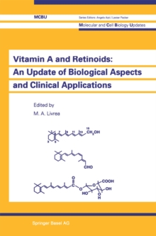 Vitamin A and Retinoids: An Update of Biological Aspects and Clinical Applications