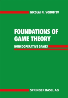 Foundations of Game Theory : Noncooperative Games