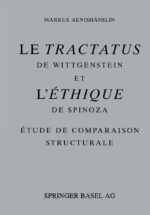 Le Tractatus de Wittgenstein et l' Ethique de Spinoza : Etude de Comparaison Structurale