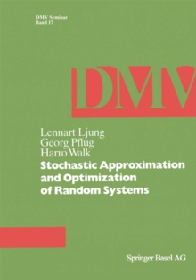 Stochastic Approximation and Optimization of Random Systems