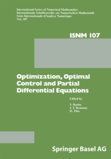 Optimization, Optimal Control and Partial Differential Equations : First Franco-Romanian Conference, Iasi, September 7-11, 1992