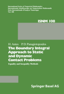 The Boundary Integral Approach to Static and Dynamic Contact Problems : Equality and Inequality Methods