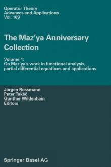 The Maz'ya Anniversary Collection : Volume 1: On Maz'ya's work in functional analysis, partial differential equations and applications