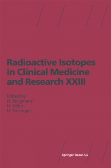 Radioactive Isotopes in Clinical Medicine and Research XXIII