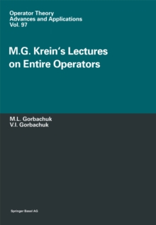 M.G. Krein's Lectures on Entire Operators