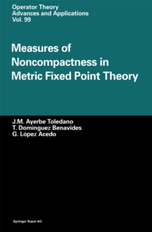 Measures of Noncompactness in Metric Fixed Point Theory