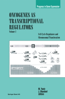 Oncogenes as Transcriptional Regulators : Cell Cycle Regulators and Chromosomal Translocation