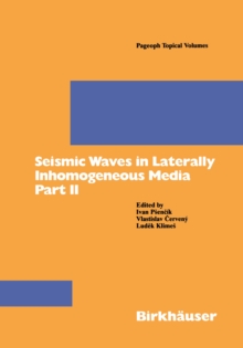 Seismic Waves in Laterally Inhomogeneous Media Part II : Part II