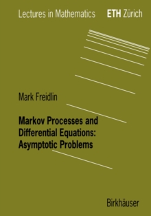 Markov Processes and Differential Equations : Asymptotic Problems