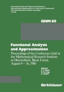 Functional Analysis and Approximation : Proceedings of the Conference held at the Mathematical Research Institute at Oberwolfach, Black Forest, August 9-16, 1980