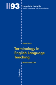 Terminology in English Language Teaching : Nature and Use