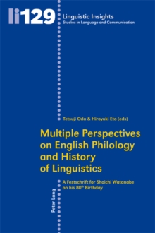 Multiple Perspectives on English Philology and History of Linguistics : A Festschrift for Shoichi Watanabe on His 80th Birthday