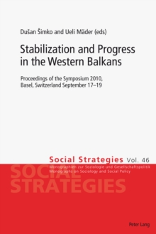 Stabilization and Progress in the Western Balkans : Proceedings of the Symposium 2010, Basel, Switzerland September 17-19