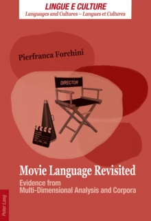 Movie Language Revisited : Evidence from Multi-Dimensional Analysis and Corpora