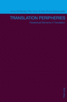 Translation Peripheries : Paratextual Elements in Translation