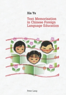 Text Memorisation in Chinese Foreign Language Education