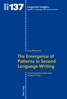 The Emergence of Patterns in Second Language Writing : A Sociocognitive Exploration of Lexical Trails