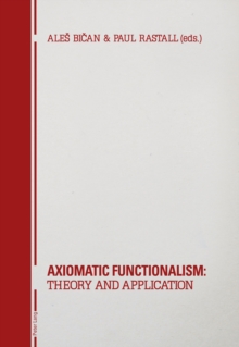 Axiomatic Functionalism: Theory and Application : Theory and Application