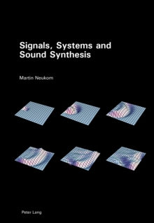 Signals, Systems and Sound Synthesis