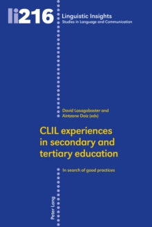 CLIL experiences in secondary and tertiary education : In search of good practices