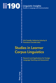 Studies in Learner Corpus Linguistics : Research and Applications for Foreign Language Teaching and Assessment