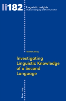 Investigating Linguistic Knowledge of a Second Language