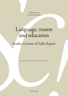 Language, reason and education : Studies in honor of Eddo Rigotti