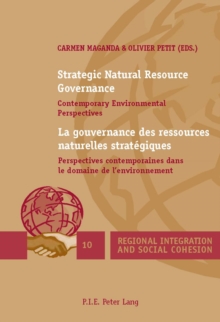 Strategic Natural Resource Governance / La gouvernance des ressources naturelles strategiques : Contemporary Environmental Perspectives / Perspectives contemporaines dans le domaine de l'environnement