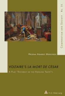 Voltaire's "La Mort de Cesar" : A Play "Entirely in the English Taste"?