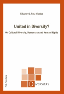 United in Diversity? : On Cultural Diversity, Democracy and Human Rights