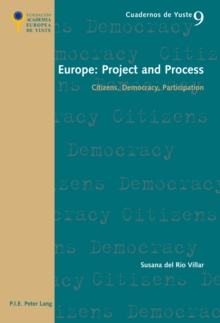 Europe: Project and Process : Citizens, Democracy, Participation