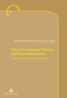 School Evaluation Policies and Educating States : Trends in Four European Countries