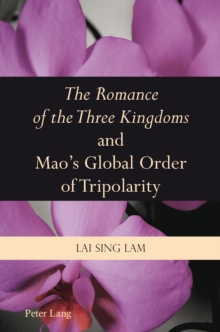 The Romance of the Three Kingdoms and Mao's Global Order of Tripolarity