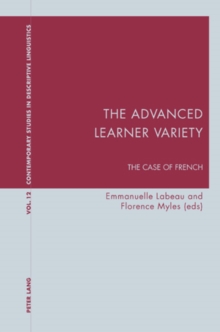 The Advanced Learner Variety : The Case of French