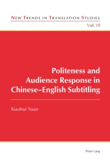 Politeness and Audience Response in Chinese-English Subtitling