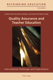 Quality Assurance and Teacher Education : International Challenges and Expectations